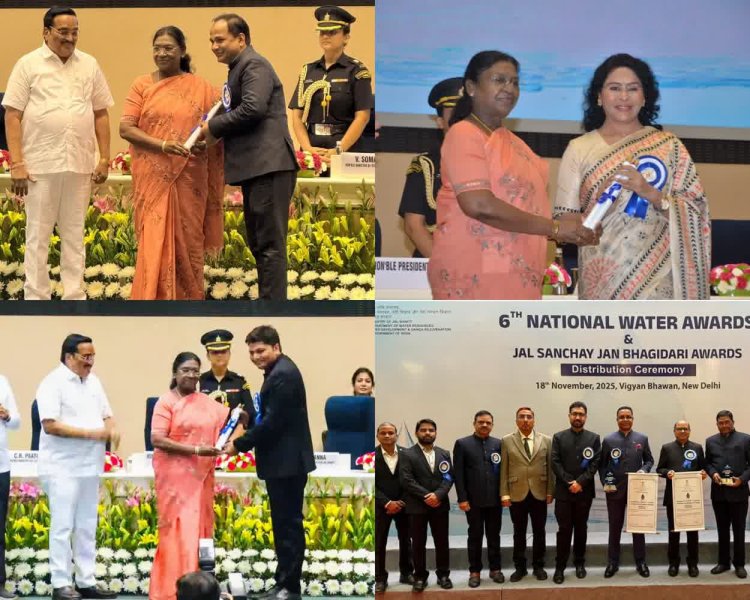 छत्तीसगढ़ को जल संरक्षण के क्षेत्र में उत्कृष्ट कार्यों के लिए राष्ट्रीय स्तर पर मिला सम्मान,राष्ट्रपति द्रौपदी मुर्मु ने नई दिल्ली में राज्य के 12 जिलों को किया सम्मानित,,